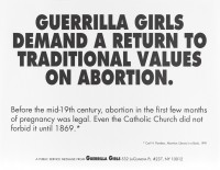 Guerrilla Girls, W kwestii aborcji Guerrilla Grils żądają powrotu do tradycyjnych wartości, 1992/2021, odbitka cyfrowa, papier. © Guerrilla Girls, dzięki uprzejmości guerrillagirls.com